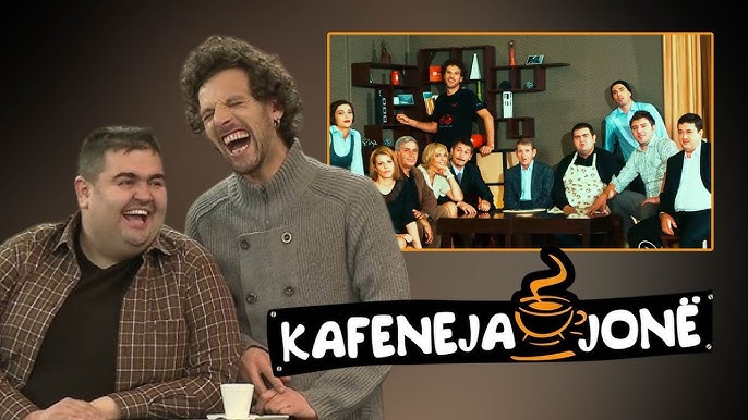 A po rikthehet seriali humoristik  Kafeneja Jonë  